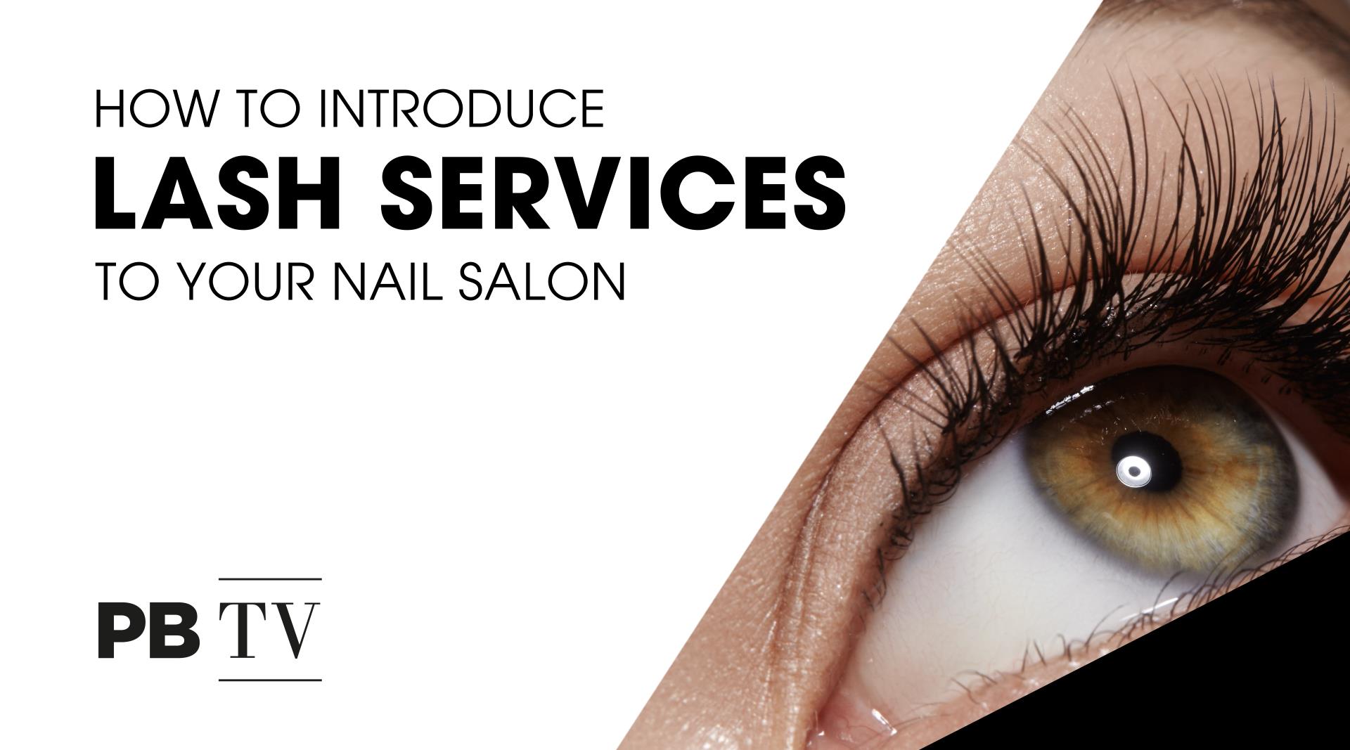 [Video] Introducing lash services to a nail salon